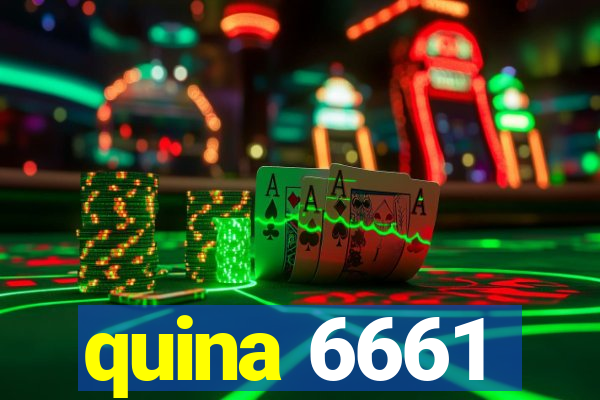 quina 6661